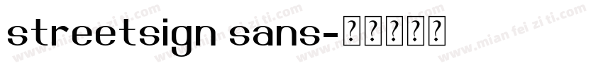streetsign sans字体转换